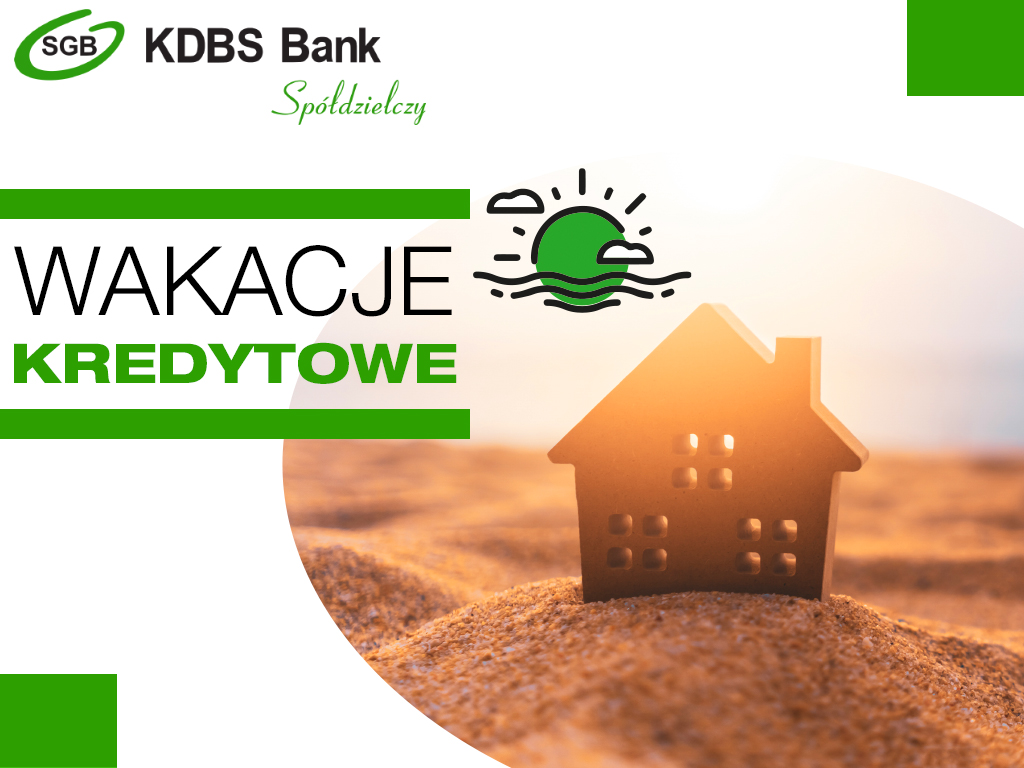 Ustawowe „Wakacje Kredytowe” KDBS Bank
