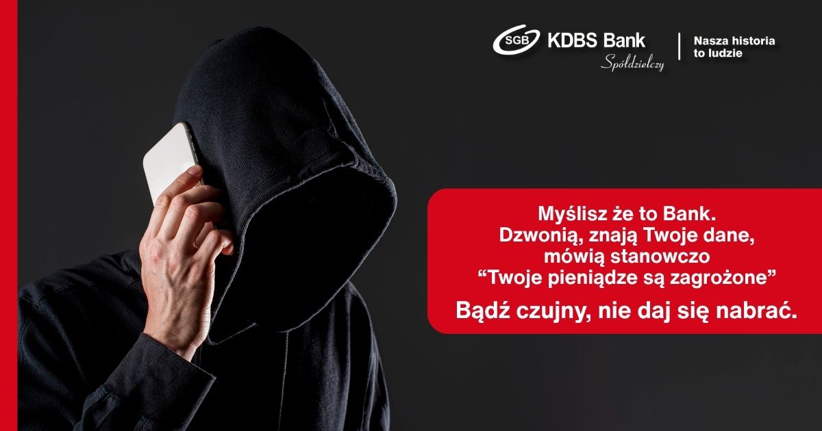 Myślisz, że to bank. Dzwonią, znają Twoje dane, mówią spokojnie, ale stanowczo: „Twoje pieniądze są zagrożone”.