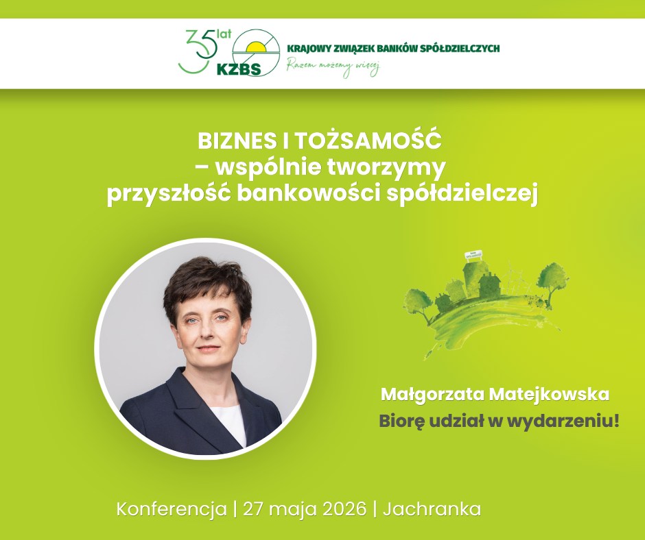 Przyszłość bankowości spółdzielczej tworzy się dziś – w dialogu, współpracy i wspólnocie wartości.